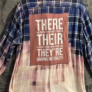 Upcycled Sonoma Flannel Shacket XL Bleach Dye Teacher Grammar Quote Patch